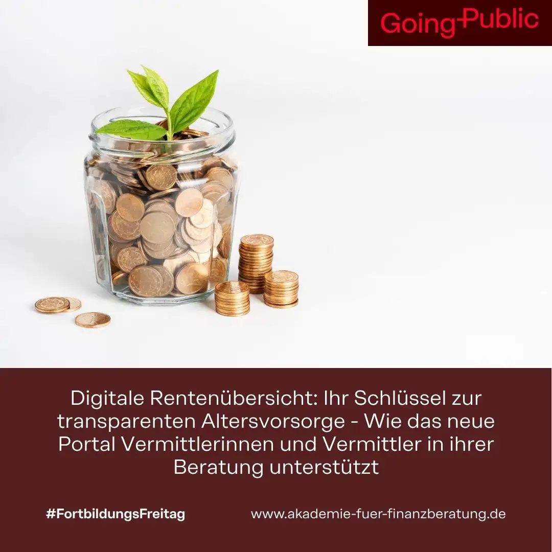 Digitale Rentenübersicht: Ihr Schlüssel zur transparenten Altersvorsorge - Wie das neue Portal Vermittlerinnen und Vermittler in ihrer Beratung unterstützt