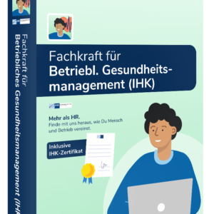 Fachkraft für Betriebliches Gesundheitsmanagement (IHK)