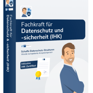 Fachkraft für Datenschutz und -sicherheit (IHK)