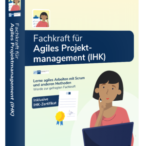 Fachkraft für Agiles Projektmanagement (IHK)