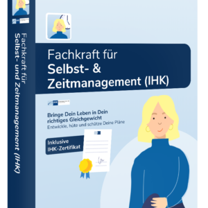 Fachkraft für Selbst- & Zeitmanagement (IHK)