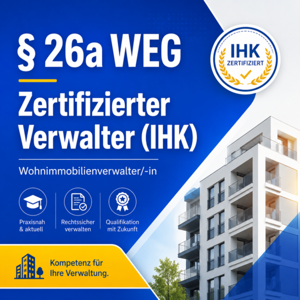 IHK Prüfungsvorbereitungslehrgang · § 26a WEG zertifizierter Verwalter (IHK